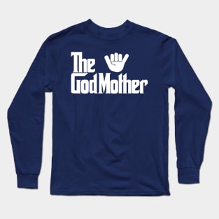 GodMother Long Sleeve T-Shirt